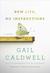 New Life, No Instructions by Gail Caldwell