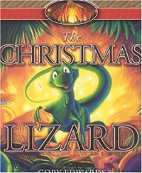 The Christmas Lizard Cory Edwards The Christmas Lizard Cory Edwards