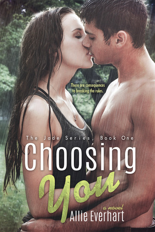 Choosing You (Jade, #1)