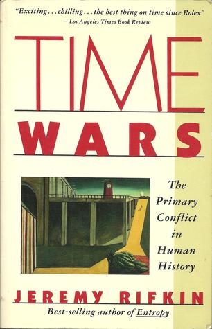 time wars: the primary conflict in human history