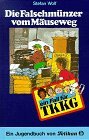 Die Falschmünzer vom Mäuseweg (Ein Fall für TKKG, Bd. 11) Stefan Wolf Die Falschmünzer vom Mäuseweg (Ein Fall für TKKG, Bd. 11) Stefan Wolf