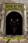 Curse of the Chupacabra (Chupacabra Series #2)