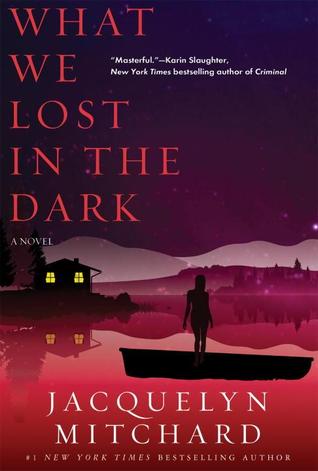 What We Lost in the Dark (What We Saw at Night, #2)