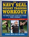 Navy SEAL Weight Training: The Complete Workout Navy SEAL Weight Training: The Complete Workout