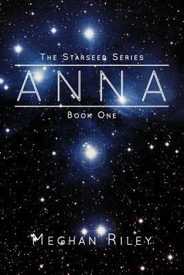 Anna (The Starseed Series, #1)