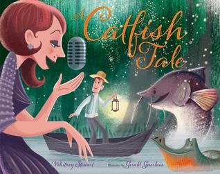 A Catfish Tale: A Bayou Story of the Fisherman and His Wife