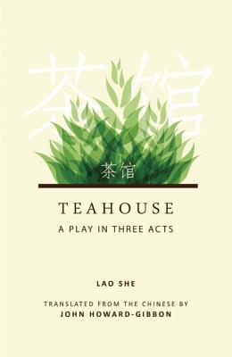 teahouse: a play in three acts