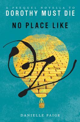 No Place Like Oz (Dorothy Must Die #0.5)