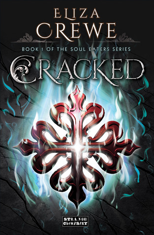 Cracked (Soul Eater, #1)