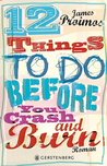 12 Things to do before you crash and burn