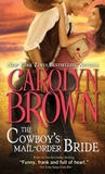 The Cowboy's Mail Order Bride (Cowboys & Brides, #3)
