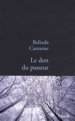 Le Don du passeur Belinda Cannone Le Don du passeur Belinda Cannone