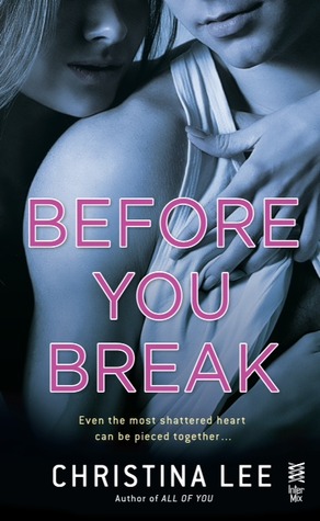 {Review} Before You Break by @Christina_Lee04  @BerkleyRomance