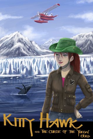 Kitty Hawk and the Curse of the Yukon Gold (Kitty Hawk Flying Detective Agency, #1)