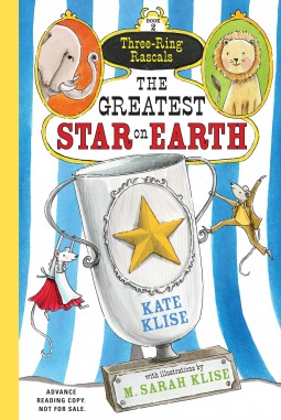 The Greatest Star on Earth (Three-Ring Rascals, # 2)