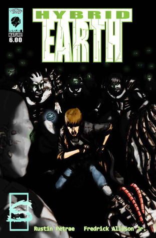 Hybrid Earth Issue #1 Rustin Petrae Hybrid Earth Issue #1 Rustin Petrae