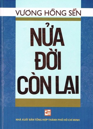 Nửa Đời Còn Lại Vương Hồng Sển Nửa Đời Còn Lại Vương Hồng Sển