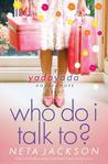 Who Do I Talk To? (Yada Yada House of Hope, #2)