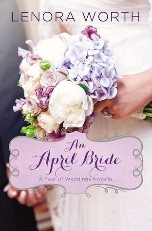 An April Bride (A Year of Weddings, #5)