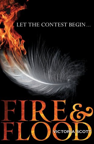 Fire & Flood (Fire & Flood, #1)