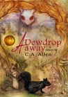 A Dewdrop Away