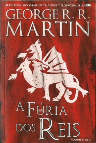 A Fúria dos Reis, Volume II de II