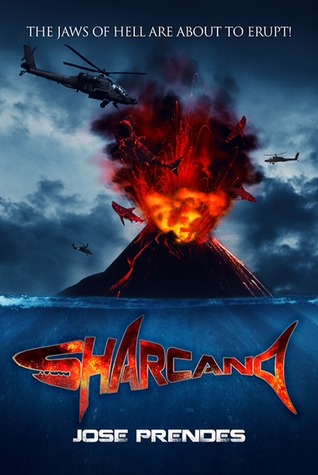 Sharcano (Sharkpocalypse Trilogy, #1)