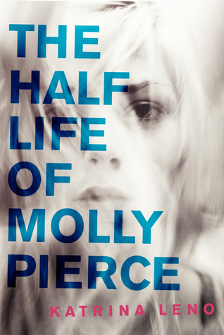 The Half Life of Molly Pierce