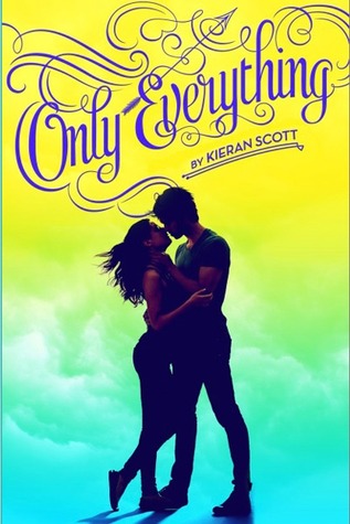 Only Everything (True Love #1) by Kieran Scott