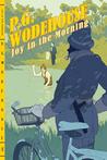Joy in the Morning (Jeeves, #8) Joy in the Morning (Jeeves, #8)