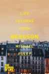 Life Lessons from Bergson Life Lessons from Bergson
