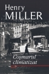 Cosmarul climatizat Henry Miller Cosmarul climatizat Henry Miller
