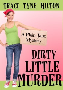 Dirty Little Murder (The Plain Jane Mysteries, #2)