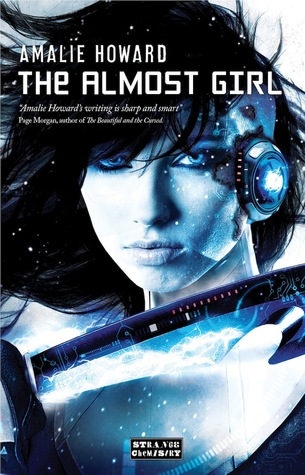 The Almost Girl (The Almost Girl, #1)