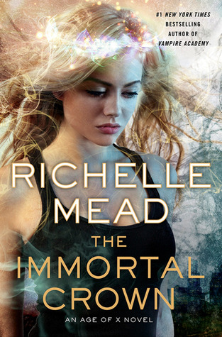 The Immortal Crown (Age of X, #2)