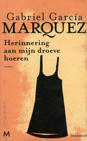 Herinnering aan mijn droeve hoeren (Gabriel García Márquez)