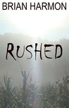 Rushed