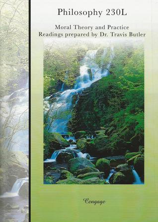 Moral Theory and Practice Travis Butler Moral Theory and Practice Travis Butler