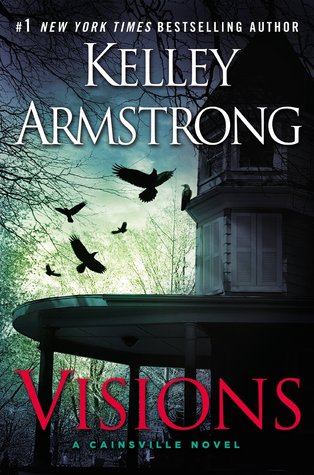 Book Review: Kelley Armstrong’s Visions