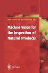 Machine Vision for the Inspection of Natural Products Machine Vision for the Inspection of Natural Products