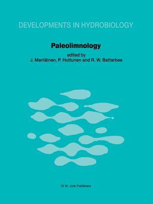 Paleolimnology: Proceedings of the Third International Symposium on Paleolimnology, Held at Joensuu, Finland J. Merilainen Paleolimnology: Proceedings of the Third International Symposium on Paleolimnology, Held at Joensuu, Finland J. Merilainen