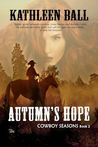Autumn's Hope (Cowboy Seasons #2)