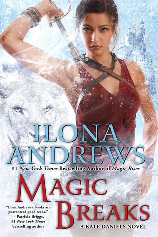 Magic Breaks by Ilona Andrews via Goodreads