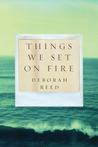 Things We Set On Fire
