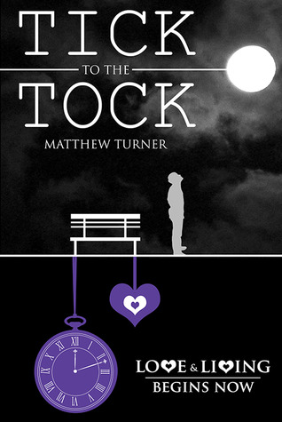 Tick to the Tock by Matthew  Turner