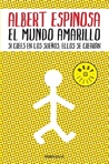 El mundo amarillo: Si crees en los sueños, ellos se crearán