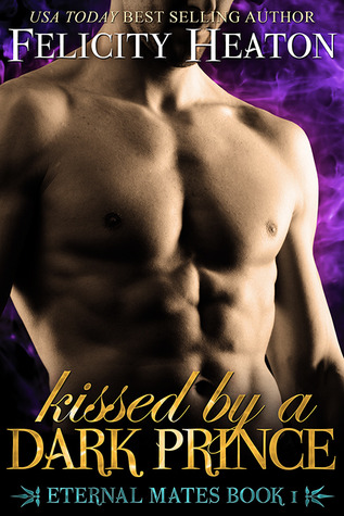 Kissed by a Dark Prince (Eternal Mates #1)