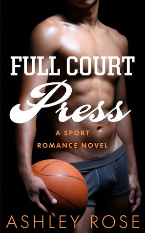 Full Court Press Ashley Rose Full Court Press Ashley Rose