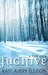 Fugitive (The Frost Chronicles #4.5) Fugitive (The Frost Chronicles #4.5)
