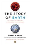The Story of Earth: The First 4.5 Billion Years, from Stardust to Living Planet
